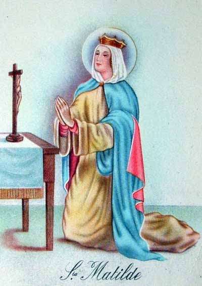 14. ožujka - Sveta Matilda, kraljica